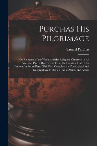 Cover image for Purchas his Pilgrimage