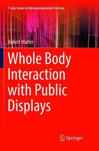 Cover image for Whole Body Interaction with Public Displays