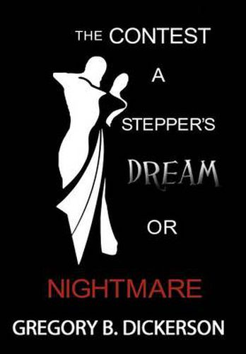 Cover image for The Contest: A Stepper's Dream or Nightmare