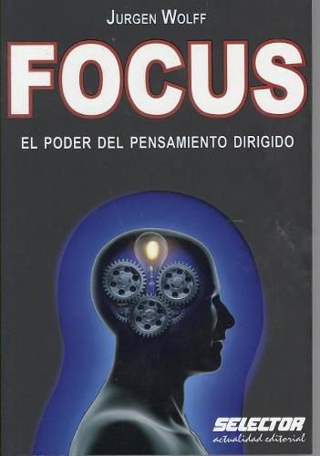 Cover image for Focus: El poder del pensamiento dirigido