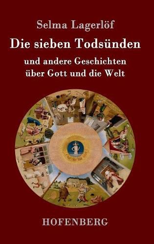 Die sieben Todsunden: und andere Geschichten uber Gott und die Welt