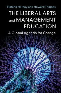 Cover image for The Liberal Arts and Management Education: A Global Agenda for Change