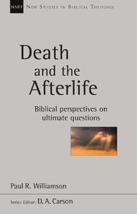 Cover image for Death and the Afterlife: Biblical Perspectives On Ultimate Questions