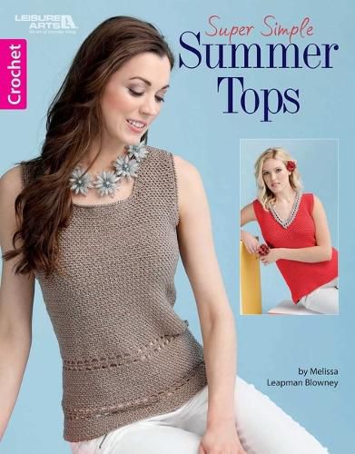 Cover image for Crochet Super Simple Summer Tops