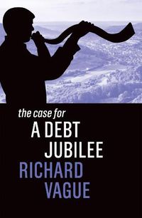 Cover image for The Case for a Debt Jubilee