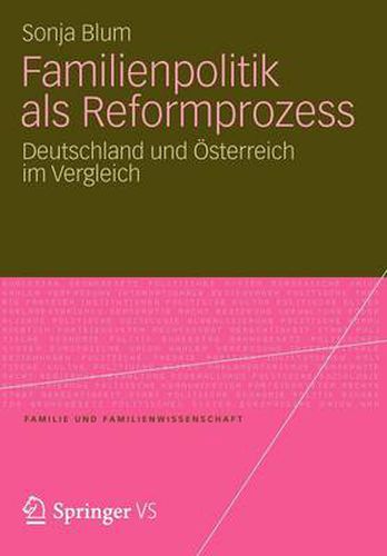 Cover image for Familienpolitik als Reformprozess: Deutschland und OEsterreich im Vergleich