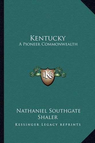 Cover image for Kentucky: A Pioneer Commonwealth