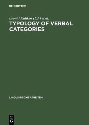 Cover image for Typology of Verbal Categories: Papers Presented to Vladimir Nedjalkov on the Occasion of his 70th Birthday