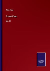 Cover image for Forest Keep: Vol. III