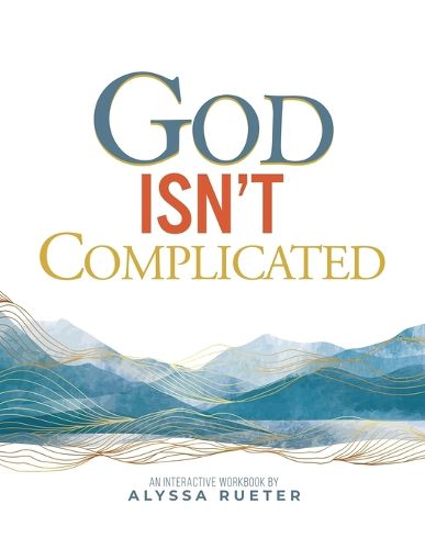 Cover image for God Isn't Complicated