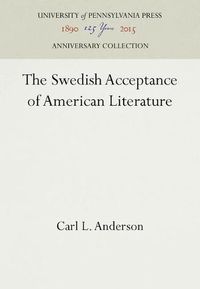 Cover image for The Swedish Acceptance of American Literature