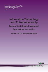 Cover image for Information Technology and Entrepreneurship: Factors that Shape Investment Support for Innovation