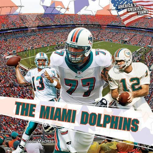 Cover image for The Miami Dolphins