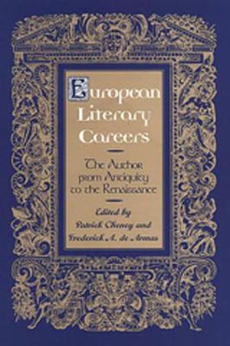 European Literary Careers: The Author from Antiquity to the Renaissance