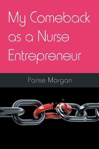 Cover image for My Comeback as a Nurse Entrepreneur