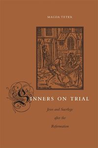 Cover image for Sinners on Trial: Jews and Sacrilege after the Reformation