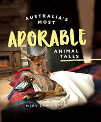 Cover image for Australia's Most Adorable Animal Tales
