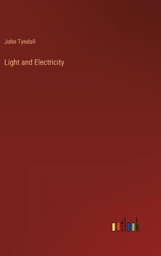 Cover image for Light and Electricity