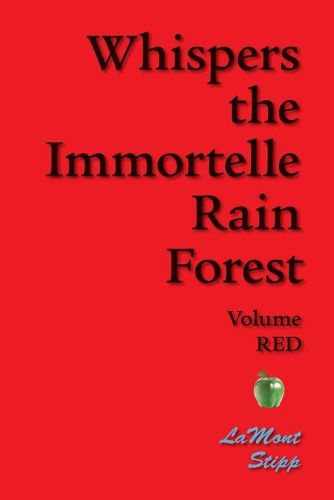 Cover image for Whispers The Immortelle Rain Forest