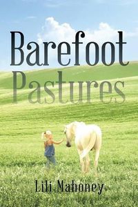 Cover image for Barefoot Pastures: Book One