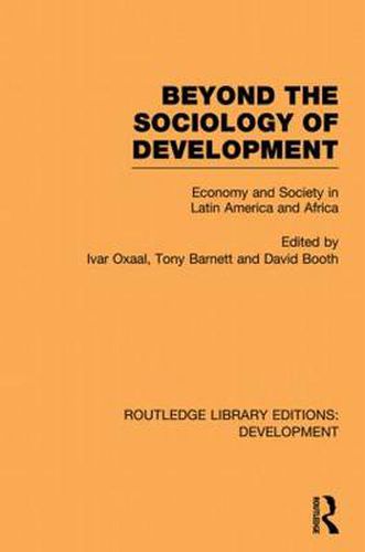 Cover image for Beyond the Sociology of Development: Economy and Society in Latin America and Africa