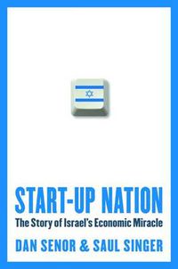 Cover image for Start-Up Nation: The Story of Israel's Economic Miracle