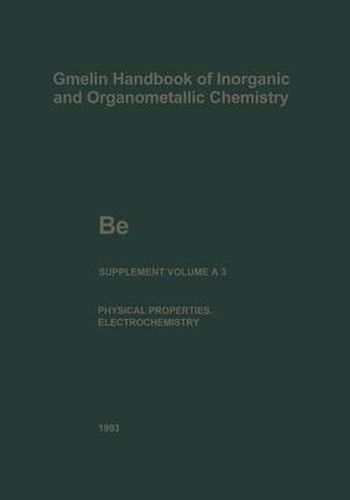 Be Beryllium: The Element. Physical Properties (continued) and Electrochemical Behavior