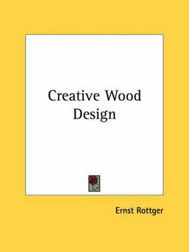 Cover image for Creative Wood Design