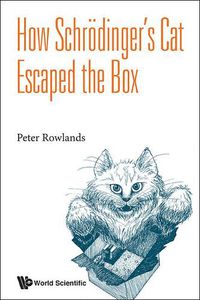 Cover image for How Schrodinger's Cat Escaped The Box