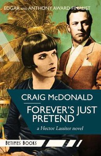 Cover image for Forever's Just Pretend: A Hector Lassiter Novel