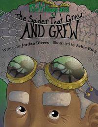 Cover image for The Village and The Spider That Grew and Grew