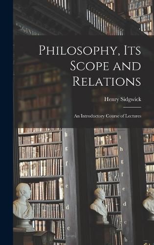 Cover image for Philosophy, its Scope and Relations