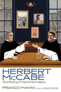 Cover image for Herbert McCabe: Recollecting a Fragmented Legacy