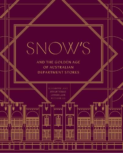 Cover image for Snow's and the Golden Age of Australian Department Stores