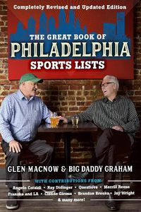 Cover image for The Great Book of Philadelphia Sports Lists (Completely Revised and Updated Edition)