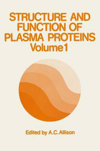 Cover image for Structure and Function of Plasma Proteins: Volume 1