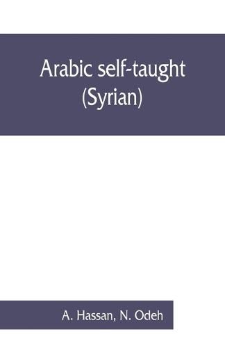 Cover image for Arabic self-taught (Syrian) with English phonetic pronunciation