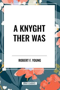 Cover image for A Knyght Ther Was