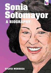 Cover image for Sonia Sotomayor: A Biography