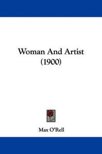 Cover image for Woman and Artist (1900)