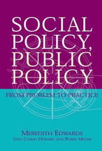 Cover image for Social Policy, Public Policy: From problem to practice