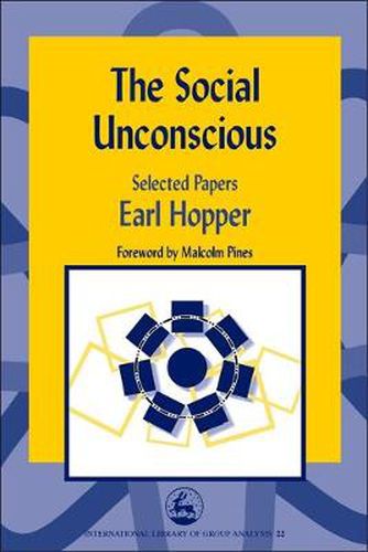 Cover image for The Social Unconscious: Selected Papers