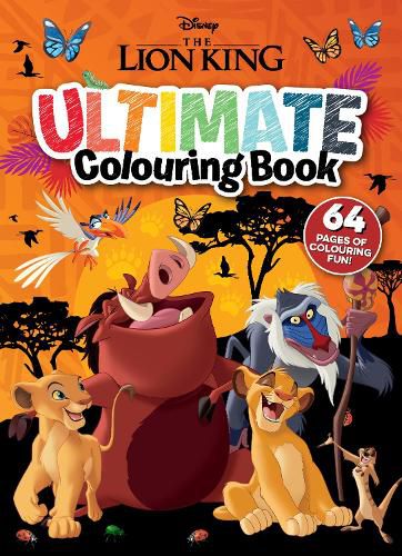 Cover image for The Lion King: Ultimate Colouring Book (Disney)