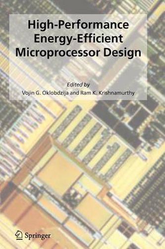 Cover image for High-Performance Energy-Efficient Microprocessor Design