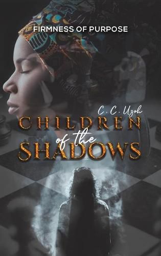 Cover image for Children of the Shadows: Firmness of Purpose