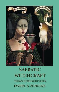 Cover image for Sabbatic Witchcraft: The Way of Midnight's Eden