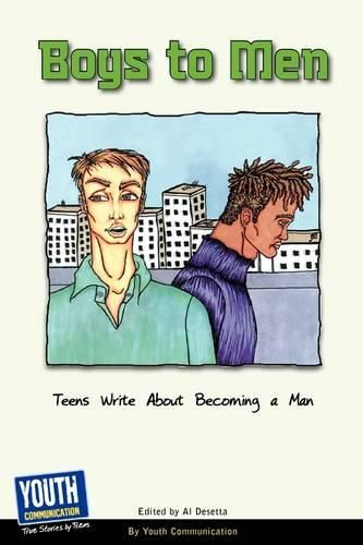 Cover image for Boys to Men: Teens Write about Becoming a Man