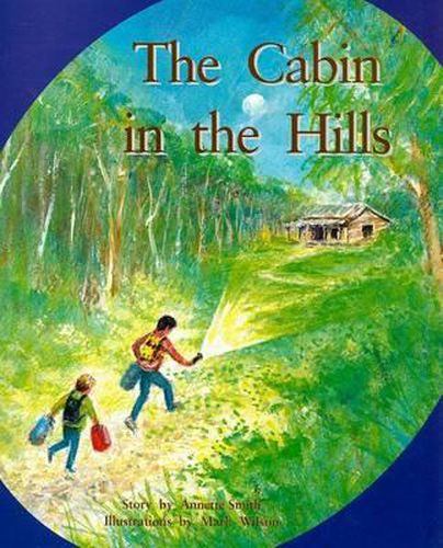 Cover image for The Cabin in the Hills: Individual Student Edition Turquoise (Levels 17-18)