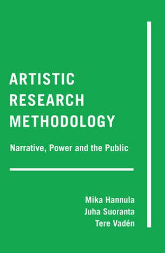 Cover image for Artistic Research Methodology: Narrative, Power and the Public