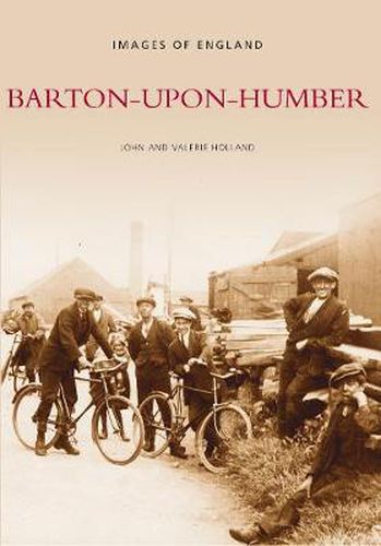 Cover image for Barton-upon-Humber: Images of England